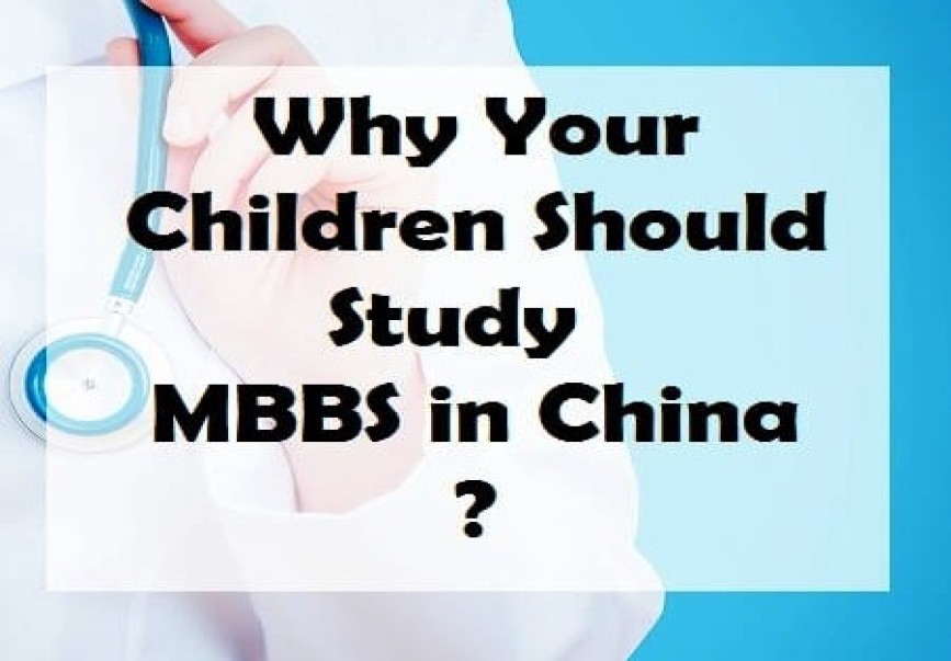 Why Your Children Should Study in MBBS China?